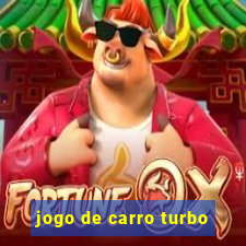 jogo de carro turbo